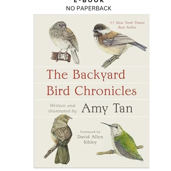The Backyard Bird Chronicles Ebook by Amy Tan | Instant Download – book cover ebook
