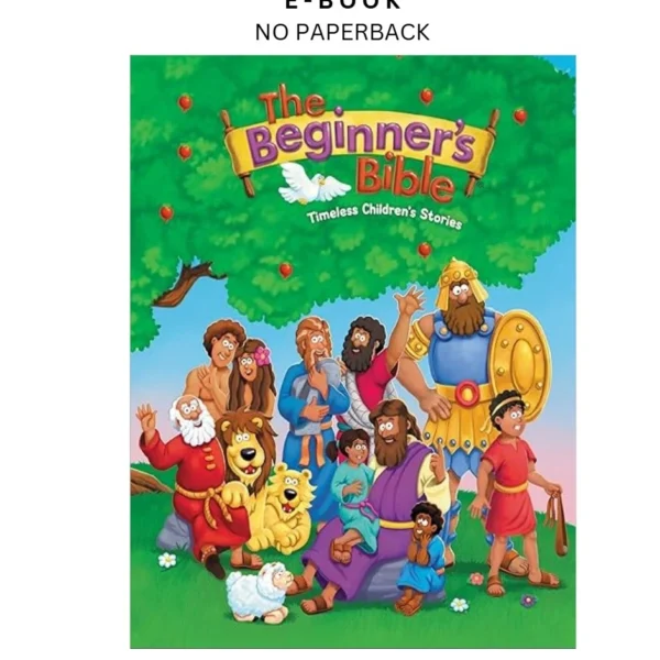 The Beginner's Bible: Timeless Children's Stories Ebook by The Beginner's Bible | Instant Download – book cover ebook