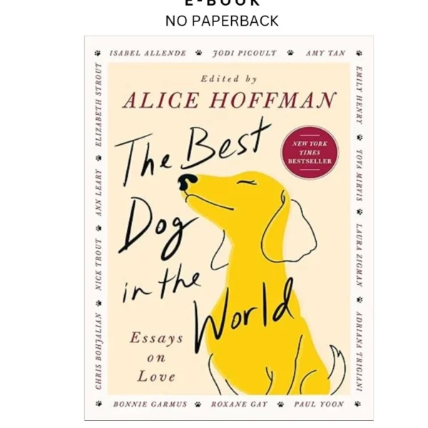 The Best Dog in the World: Essays on Love Ebook by Alice Hoffman | Instant Download – book cover ebook