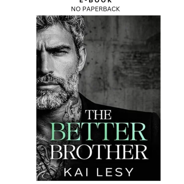 The Better Brother: An Age Gap, Bratva Romance (Rut Ebook by Kai Lesy | Instant Download – book cover ebook