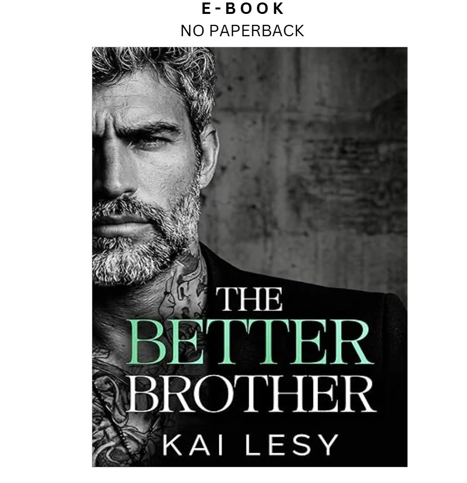 s-l1600-1254.webp The Better Brother: An Age Gap, Bratva Romance (Rut Ebook by Kai Lesy | Instant Download – book cover ebook