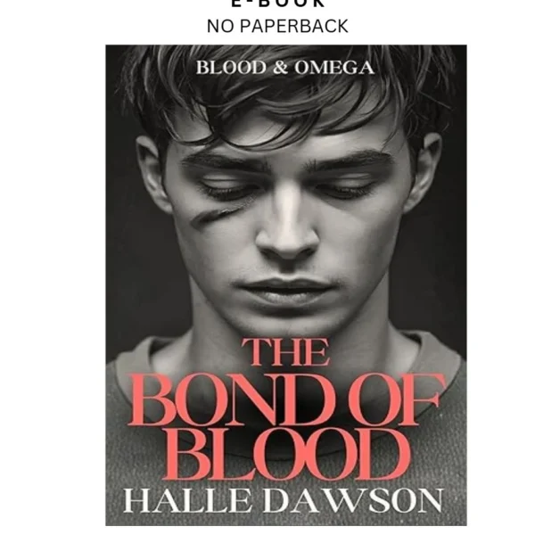 The Bond of Blood (Blood & Omega Book 2) Ebook by Halle Dawson | Instant Download – book cover ebook