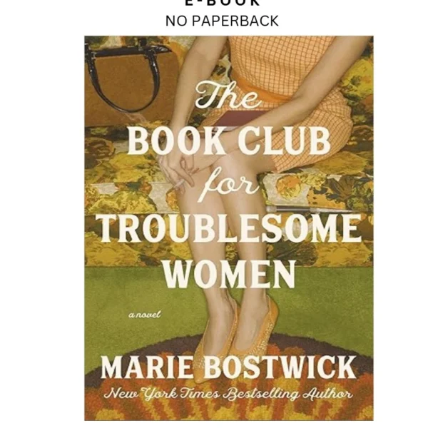 The Book Club for Troublesome Women: A Novel Ebook by Marie Bostwick | Instant Download – book cover ebook