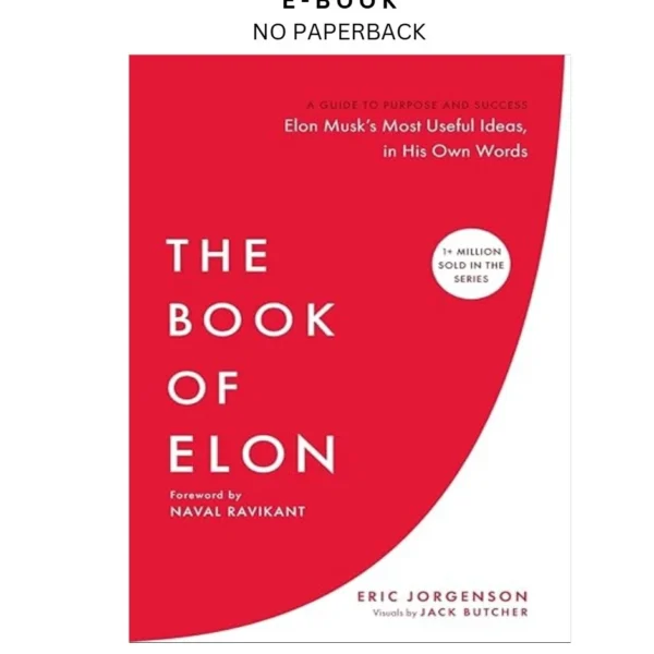 The Book of Elon: A Guide to Purpose and Suc Ebook by Eric Jorgenson | Instant Download – book cover ebook