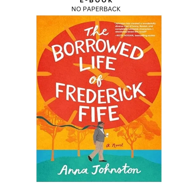 The Borrowed Life of Frederick Fife: A Hea Ebook by Anna Johnston | Instant Download – book cover ebook