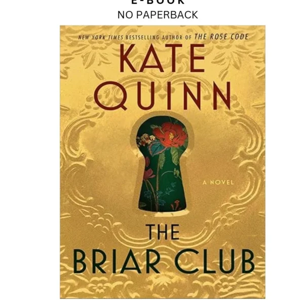 The Briar Club: A Thrilling and Powerful Story of Female Fr Ebook by Kate Quinn | Instant Download – book cover ebook
