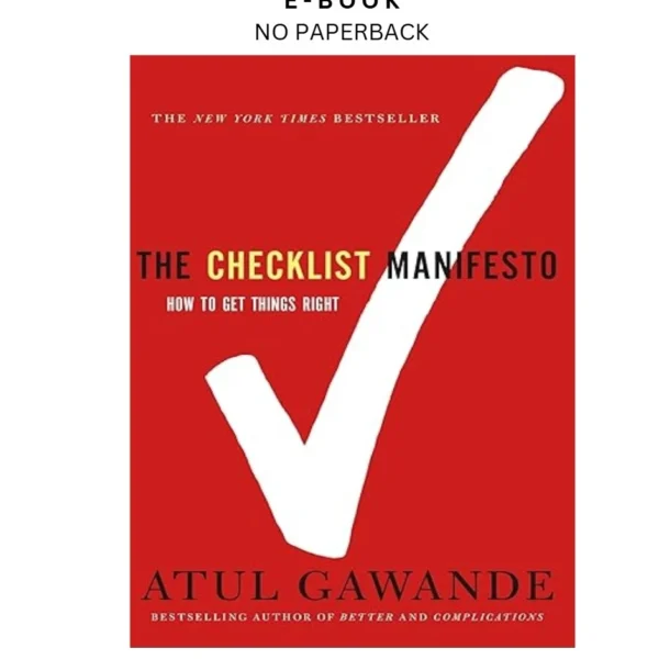 The Checklist Manifesto: How to Get Things Right Ebook by Atul Gawande | Instant Download – book cover ebook