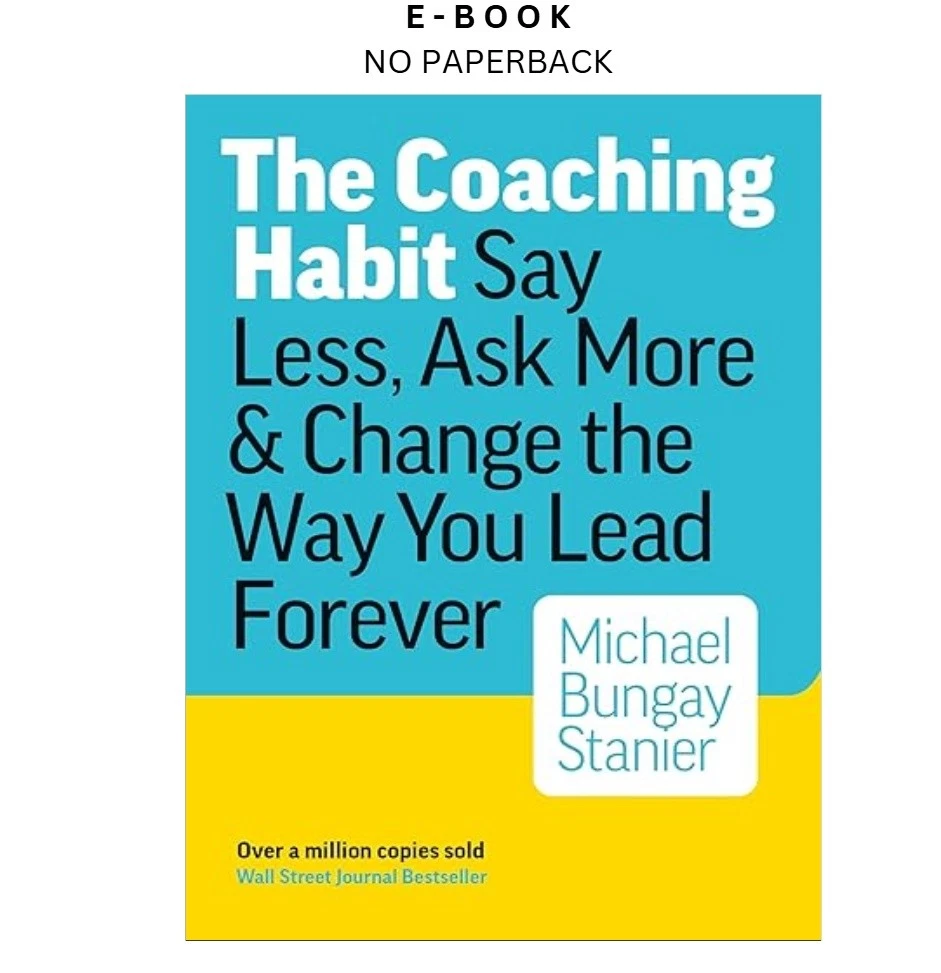s-l1600-862.webp The Coaching Habit: Say Less, Ask More, and Ebook by Michael Bungay Stanier | Instant Download – book cover ebook
