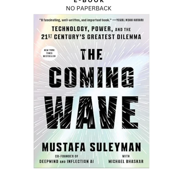 The Coming Wave: Technology, Power, and the Tw Ebook by Mustafa Suleyman | Instant Download – book cover ebook