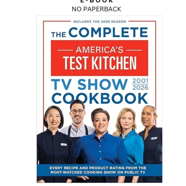 The Complete America’s Test Kitchen TV Show Cookbook 2001–20 ebook