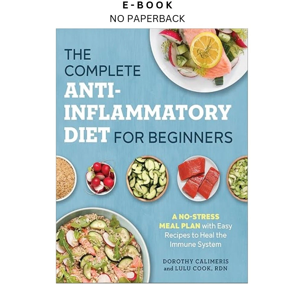 s-l1600-602.webp The Complete Anti by Inflammatory Diet for Beginners: A No-Stre Ebook – Dorothy Calimeris | Instant Download – book cover ebook
