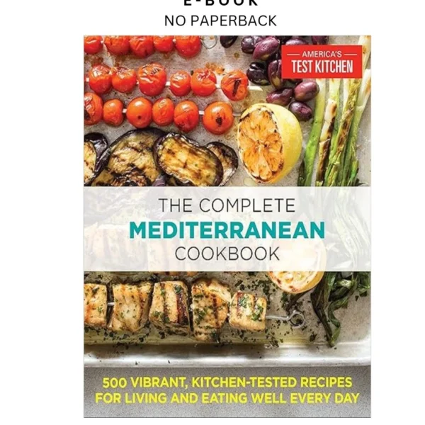 The Complete Mediterranean Cookbook: 500 V Ebook by America's Test Kitchen (Editor) | Instant Download – book cover ebook