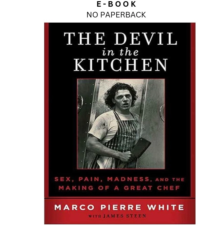 s-l1600-458.webp The Devil in the Kitchen: Sex, Pain, Madness Ebook by Marco Pierre White | Instant Download – book cover ebook
