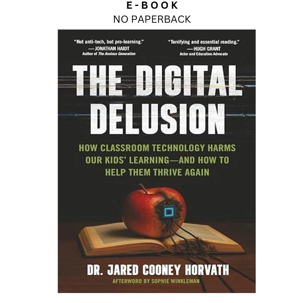 s-l1600-6.webp The Digital Delusion: How Classroom Technology Harms O Ebook by Jared Cooney Horvath | Instant Download – book cover ebook