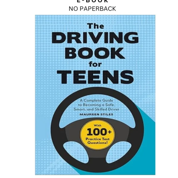 The Driving Book for Teens: A Beginner's Gui Ebook by Maureen Stiles | Instant Download – book cover ebook