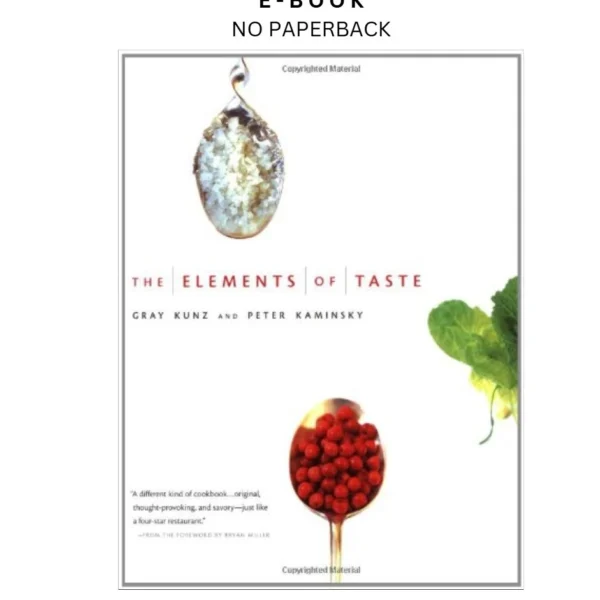 The Elements of Taste Ebook by Gray Kunz | Instant Download – book cover ebook