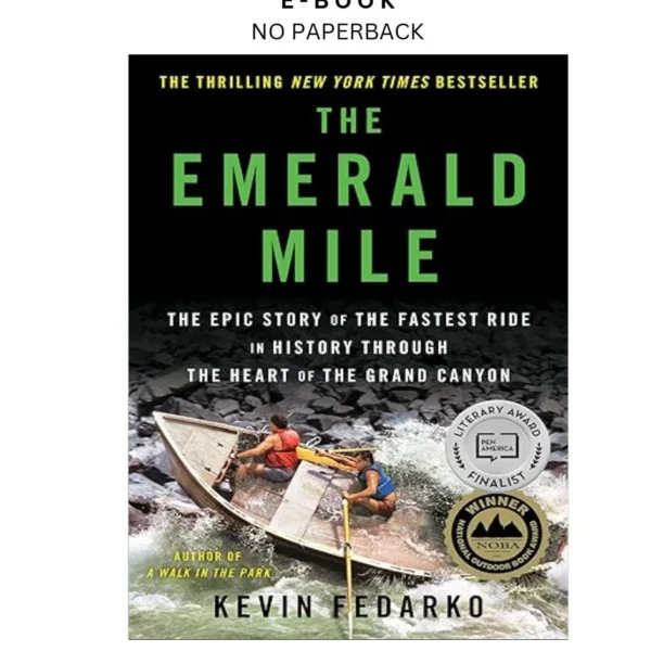 The Emerald Mile: The Epic Story of the Fas Ebook by Kevin Fedarko | Instant Download – book cover ebook