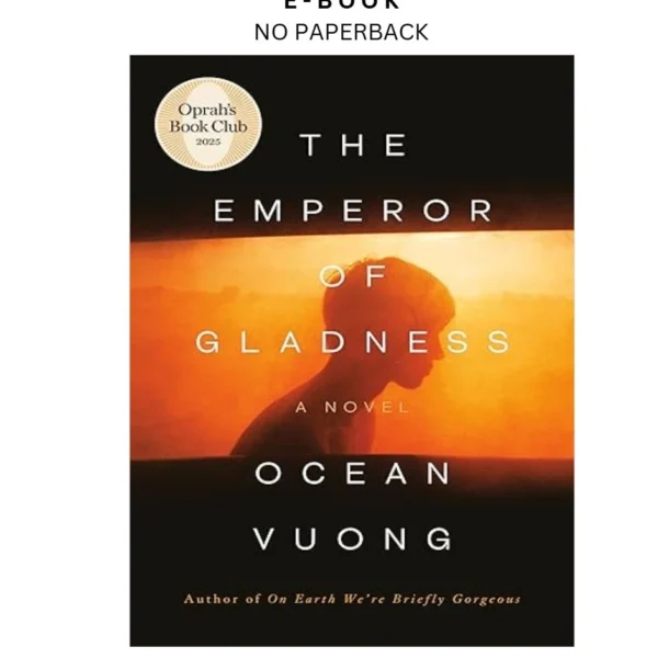 The Emperor of Gladness: Oprah's Book Club: A Novel Ebook by Ocean Vuong | Instant Download – book cover ebook