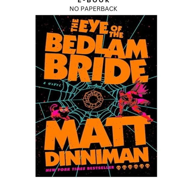 The Eye of the Bedlam Bride (Dungeon Craw Ebook by Matt Dinniman | Instant Download – book cover ebook