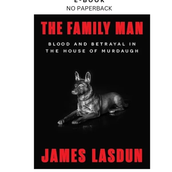 The Family Man: Blood and Betrayal in the House of Ebook by James Lasdun | Instant Download – book cover ebook