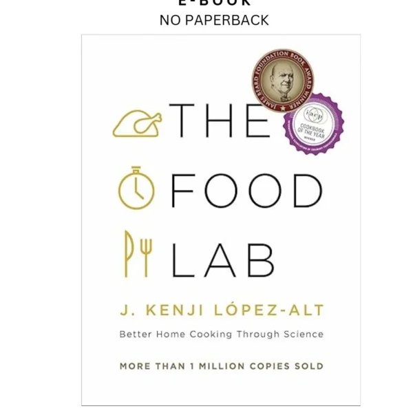 The Food Lab: Better Home Cooking Through Science Ebook by J. Kenji López-Alt | Instant Download – book cover ebook