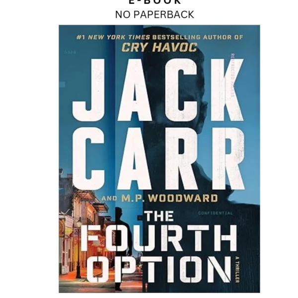 The Fourth Option: A Novel (Fourth Option Series, The) Ebook by Jack Carr | Instant Download – book cover ebook