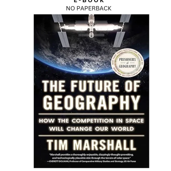 The Future of Geography: How the Competition in Ebook by Tim Marshall | Instant Download – book cover ebook