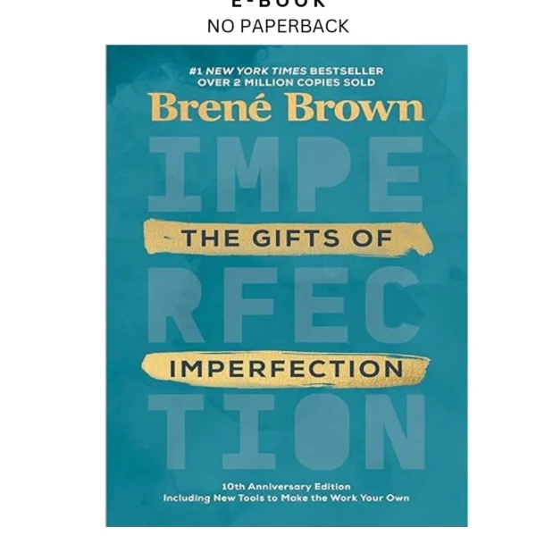 The Gifts of Imperfection: 10th Anniversary Ebook by Brené Brown | Instant Download – book cover ebook