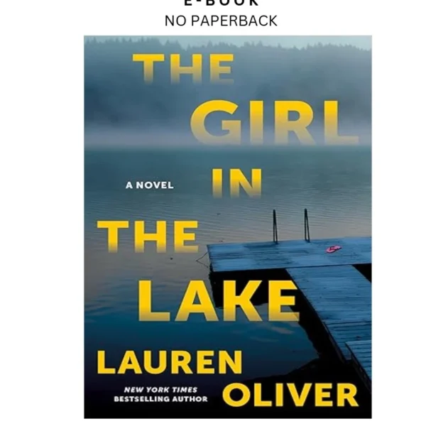 The Girl in the Lake: A Novel (Dept of Une Ebook by Lauren Oliver | Instant Download – book cover ebook