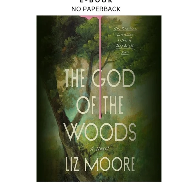 The God of the Woods: A Novel Ebook by Liz Moore | Instant Download – book cover ebook