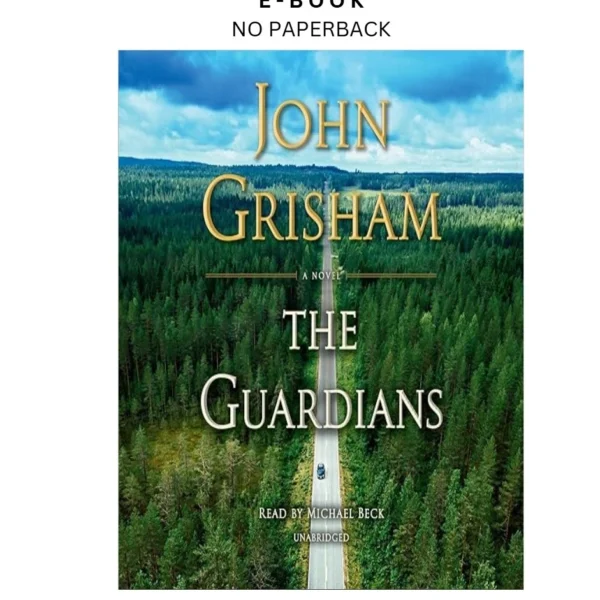 The Guardians: A Novel Ebook by John Grisham | Instant Download – book cover ebook