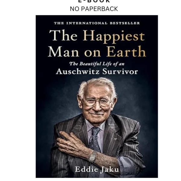 The Happiest Man on Earth: The Beautiful Life of a Ebook by Eddie Jaku | Instant Download – book cover ebook
