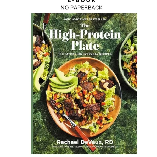 The High by Protein Plate: 100 Satisfying Everyday Recip Ebook – Rachael DeVaux | Instant Download – book cover ebook