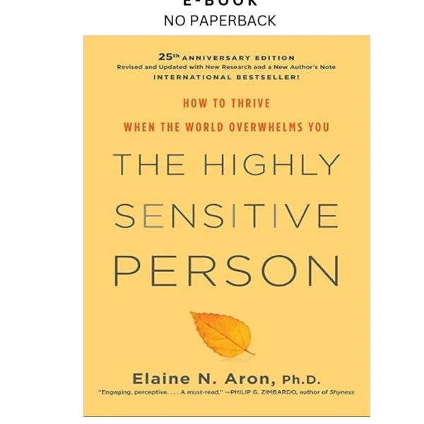 The Highly Sensitive Person: How to Thri Ebook by Elaine N. Aron Ph.D | Instant Download – book cover ebook