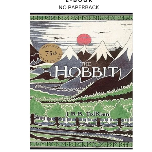 The Hobbit: 75th Anniversary Edition Ebook by J.R.R. Tolkien | Instant Download – book cover ebook