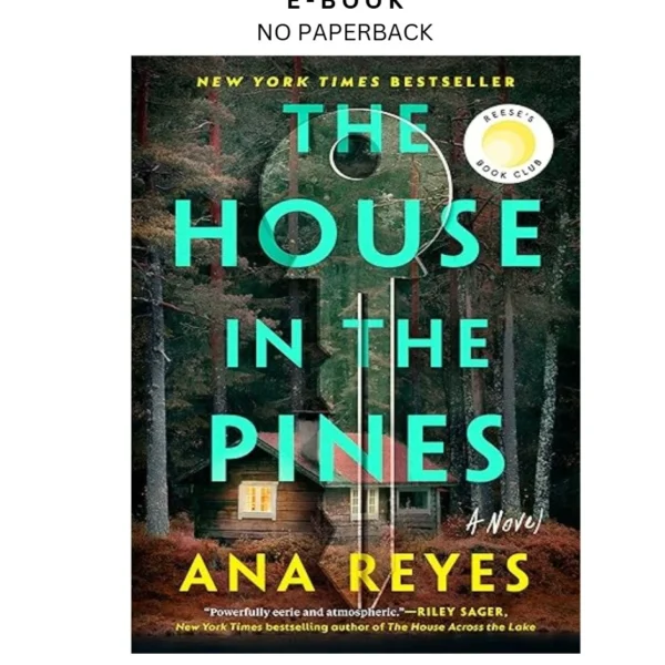The House in the Pines: Reese's Book Club: A No Ebook by Ana Reyes | Instant Download – book cover ebook