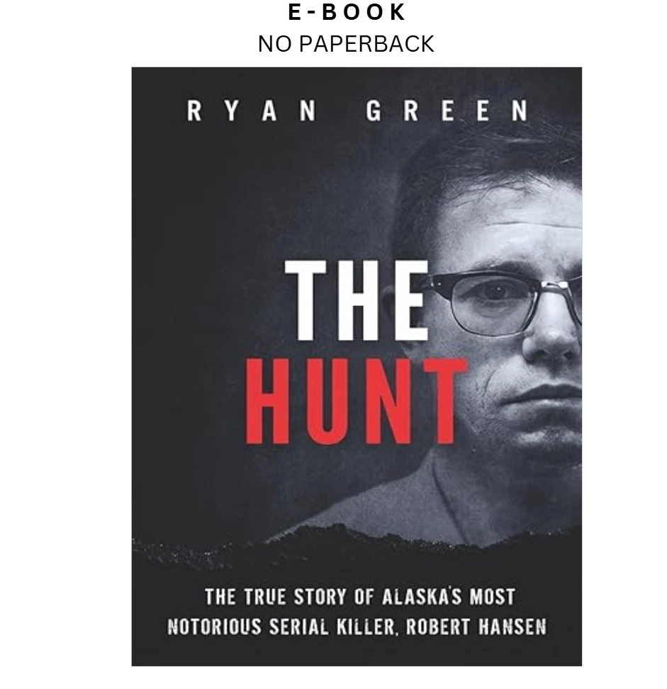 s-l1600-1489.webp The Hunt: The True Story of Alaska's Most Notori Ebook by Ryan Green | Instant Download – book cover ebook