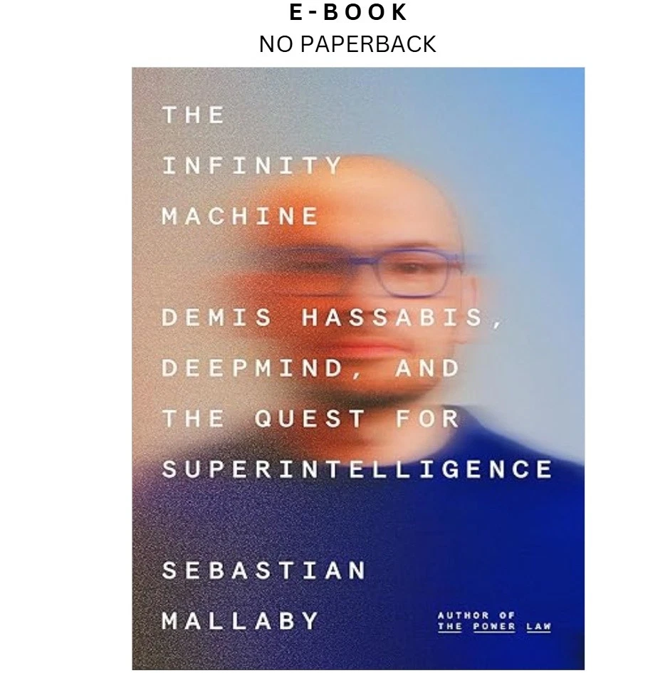 s-l1600-228.webp The Infinity Machine: Demis Hassabis, DeepMind, and the Ques Ebook by Sebastian Mallaby | Instant Download – book cover ebook