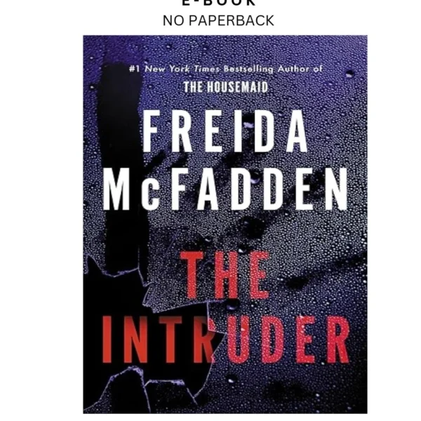 The Intruder Ebook by Freida McFadden | Instant Download – book cover ebook