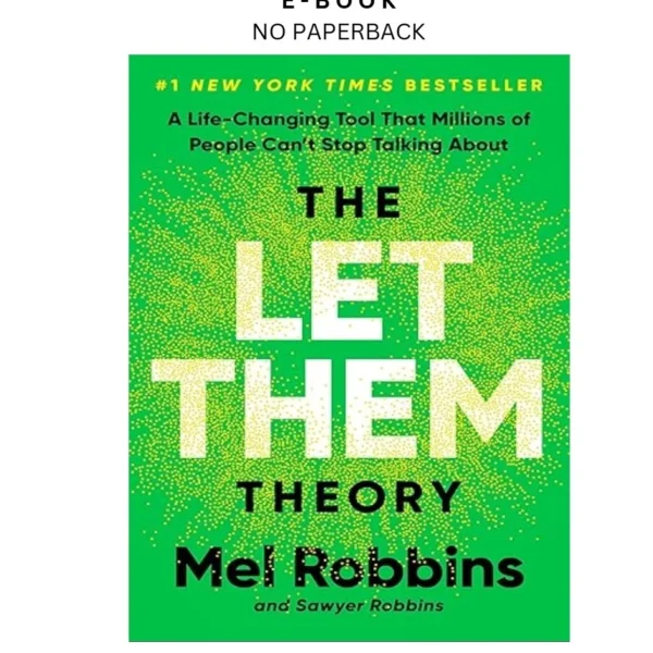 The Let Them Theory: A Life by Changing Tool That Ebook – Mel Robbins | Instant Download – book cover ebook