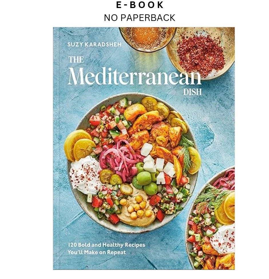 s-l1600-628.webp The Mediterranean Dish: 120 Bold and Healthy Reci Ebook by Suzy Karadsheh | Instant Download – book cover ebook