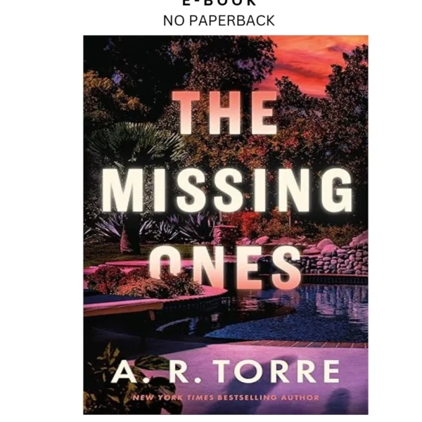 The Missing Ones Ebook by A. R. Torre | Instant Download – book cover ebook