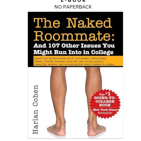 The Naked Roommate: And 107 Other Issues You Might Run Into Ebook by Harlan Cohen | Instant Download – book cover ebook