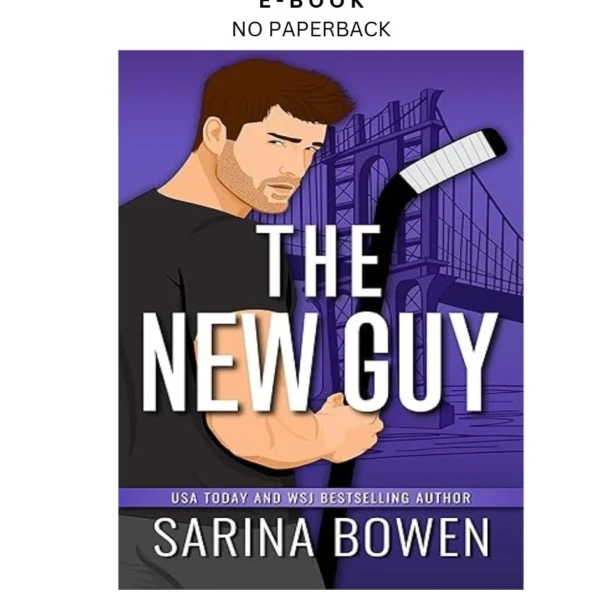 The New Guy (Hockey Guys: a series of MM stand by a Ebook – Sarina Bowen | Instant Download – book cover ebook