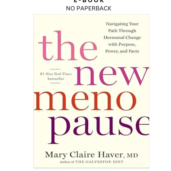 The New Menopause: Navigating Your Path Through Horm Ebook by Mary Claire Haver MD | Instant Download – book cover ebook