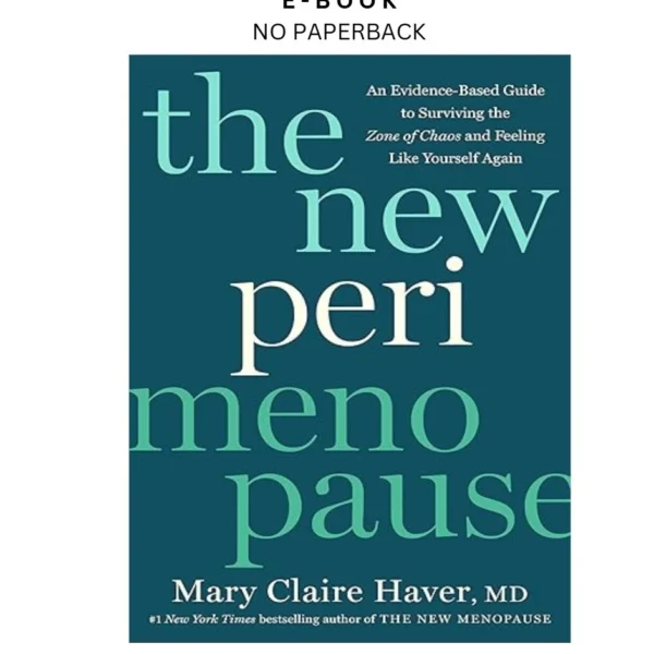 The New Perimenopause: An Evidence by Based Guide to Ebook – Mary Claire Haver MD | Instant Download – book cover ebook