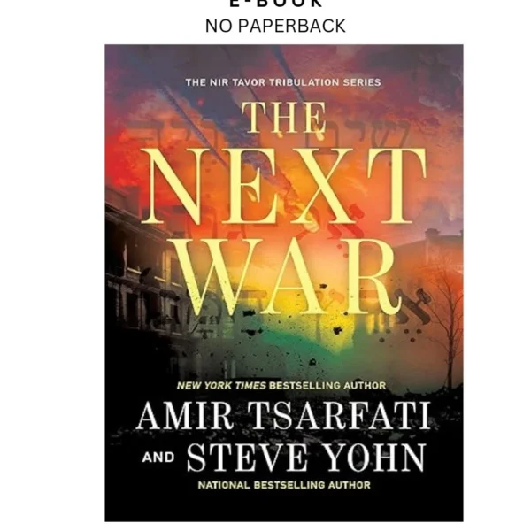 The Next War (Volume 1) (The Nir Tavor Tribulation Series Ebook by Amir Tsarfati | Instant Download – book cover ebook