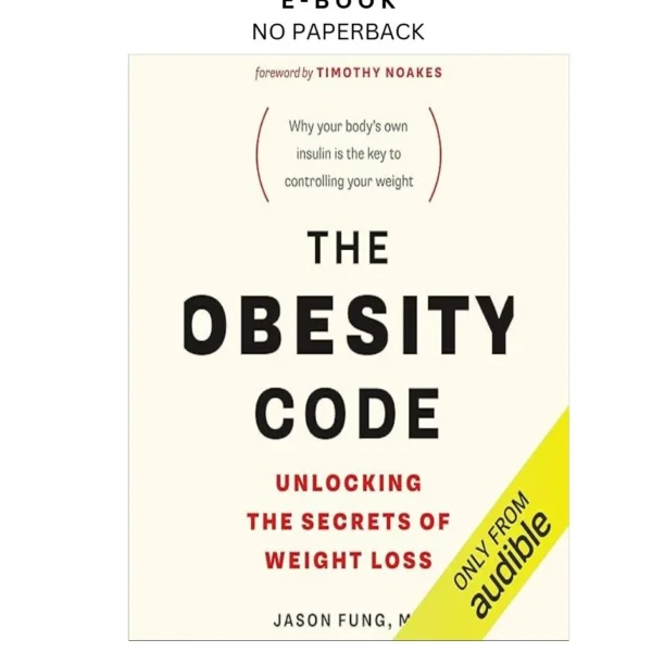 The Obesity Code: Unlocking the Secrets of Weight Loss Ebook by Dr. Jason Fung | Instant Download – book cover ebook