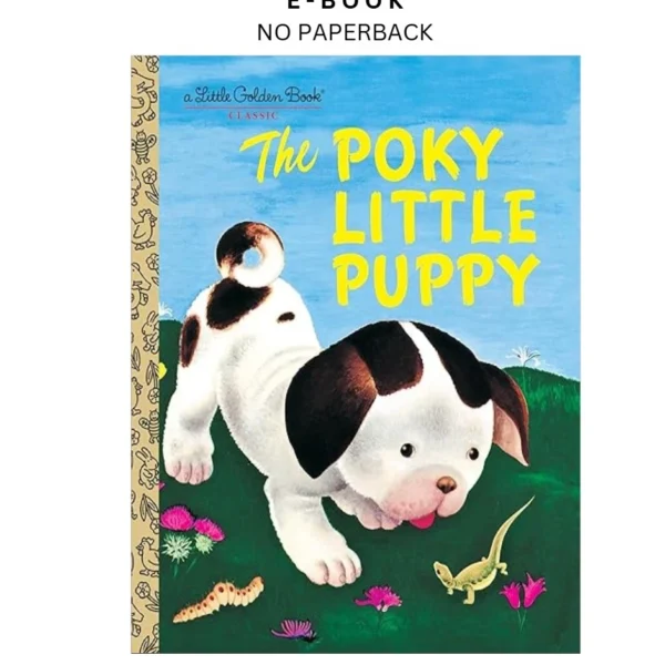 The Poky Little Puppy (A Little Golden Book Classic) Ebook by Janette Sebring Lowrey | Instant Download – book cover ebook
