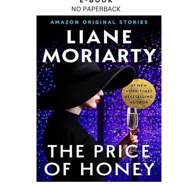 The Price of Honey (Deadly Ambition collection) Ebook by Liane Moriarty | Instant Download – book cover ebook